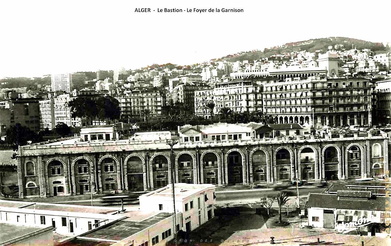 Alger - Bastion - Foyer de Garnison.jpg